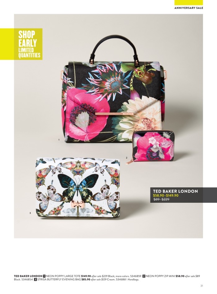 1. Ted Baker London Neon Poppy Large Tote $149.90 (on sale) 2. Ted Baker London Neon Poppy Zip Mini $58.90 (on sale) 3. Ted Baker London Strisa Butterfly Evening Bag $85.90 (on sale)